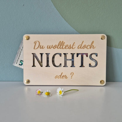 Geldgeschenk: Platte Du wolltest doch nichts