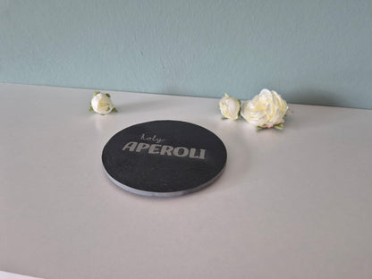 Schieferuntersetzer rund 10cm Durchmesser "Holy Aperoli"